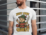 Just One More Quest Funny D&D RPG Gamers - Unisex classic tee